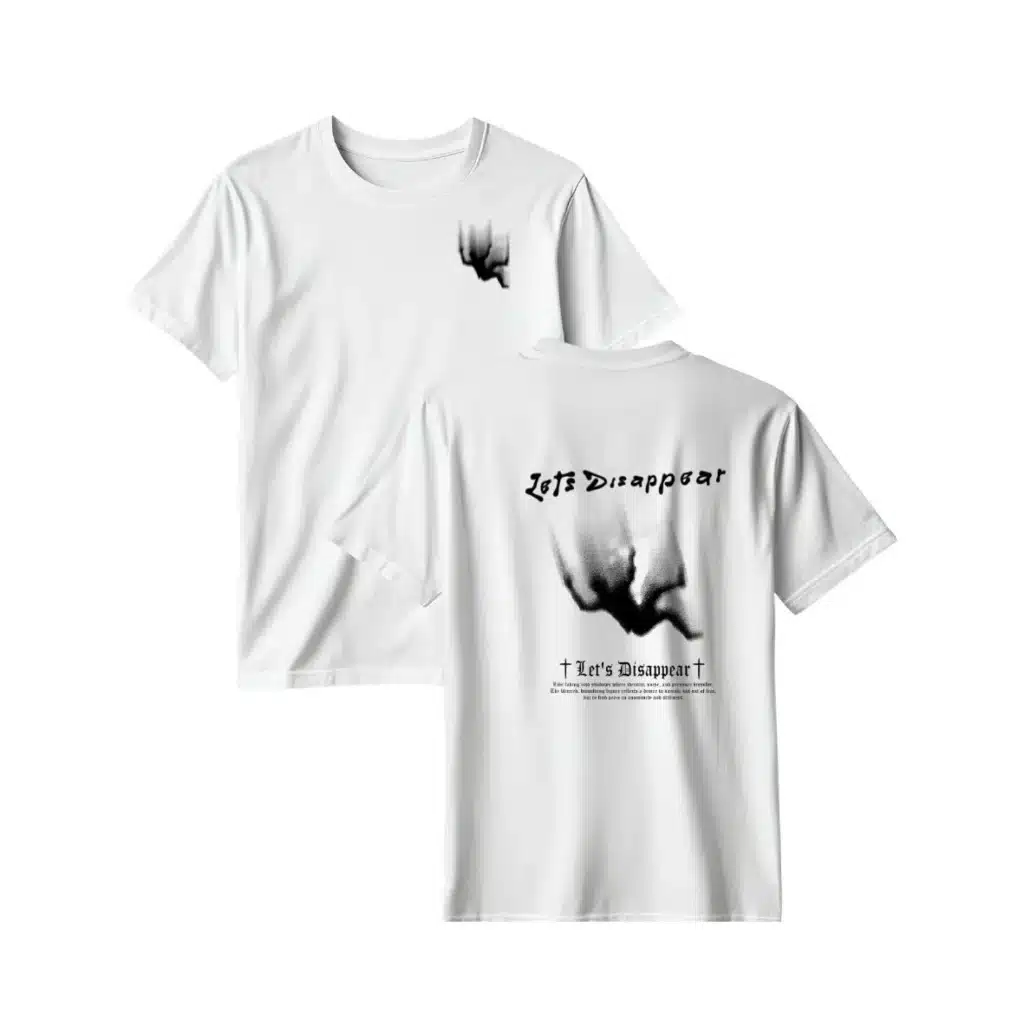 T-Shirt "Let's Disappear " Putih